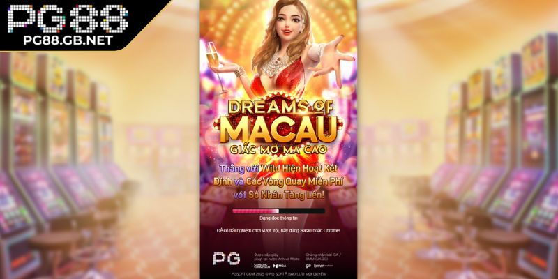 Tổng quan về Giấc Mơ Ma Cao PG88
